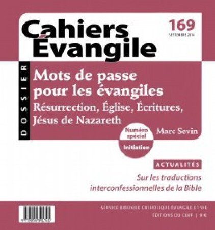 MOTS DE PASSE POUR LES EVANGILES RESURRECTION EGLISE ECRITURES JESUS DE NAZARETH - Sevin Marc - CERF