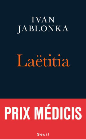 LAETITIA OU LA FIN DES HOMMES - JABLONKA IVAN - Seuil