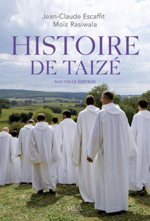HISTOIRE DE TAIZE - ESCAFFIT JEAN-CLAUDE - Seuil