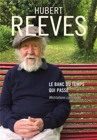 BANC DU TEMPS PASSE - REEVES HUBERT - SEUIL