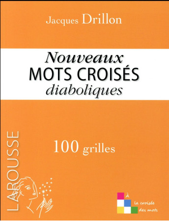 NOUVEAUX MOTS CROISES DIABOLIQUES - DRILLON JACQUES - Larousse