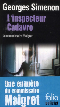 INSPECTEUR CADAVRE - SIMENON GEORGES - GALLIMARD