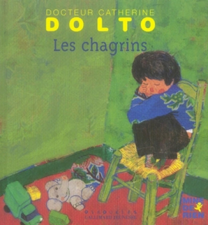 CHAGRINS - DOLTO/FAURE-POIREE - GALLIMARD