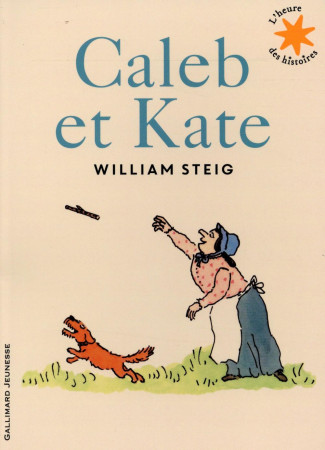 CALEB ET KATE - STEIG WILLIAM - Gallimard-Jeunesse