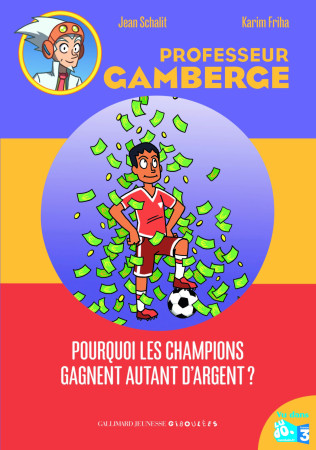 POURQUOI LES CHAMPIONS GAGNENT AUTANT D-ARG ENT ? - Jean Schalit - GALL JEUN GIBOU