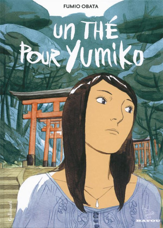 THE POUR YUMIKO (UN) - OBATA FUMIO - Gallimard