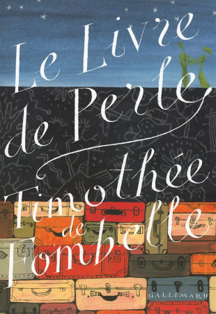 LIVRE DE PERLE (LE) - FOMBELLE TIMOTHEE DE - Gallimard-Jeunesse