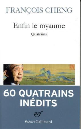 ENFIN LE ROYAUME - CHENG FRANCOIS - GALLIMARD