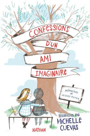 CONFESSIONS D-UN AMI IMAGINAIRE - CUEVAS MICHELLE - Nathan Jeunesse