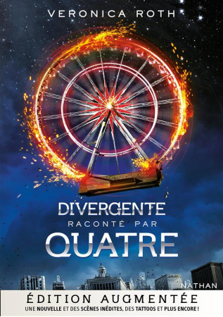 DIVERGENTE RACONTE PAR QUATRE - EDITION AUG MENTEE - ROTH VERONICA - Nathan Jeunesse