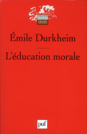 EDUCATION MORALE (2ED) - DURKHEIM EMILE - PUF