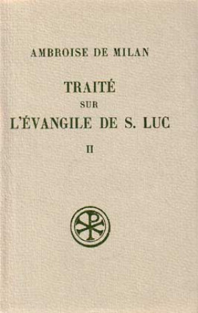 TRAITE SUR L-EVANGILE DE SAINT LUC - COLLECTIF - CERF