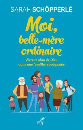 MOI, BELLE-MERE ORDINAIRE - SCHOPPERLE SARAH - CERF