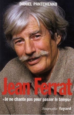 JEAN FERRAT - PANTCHENKO DANIEL - FAYARD