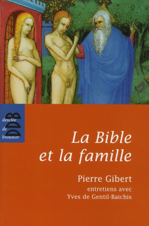 LA BIBET LA FAMILLE - GENTIL-BAICHIS YVES - Desclee De Brouwer