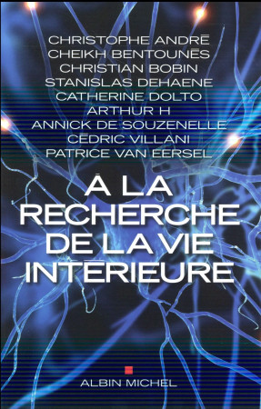 A LA RECHERCHE DE LA VIE INTERIEURE - VAN EERSEL PATRICE - Albin Michel