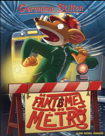 FANTOME DU METRO N 6 (ED 2016) - STILTON GERONIMO - Albin Michel-Jeunesse