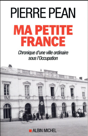 MA PETITE FRANCE - PEAN PIERRE - ALBIN MICHEL