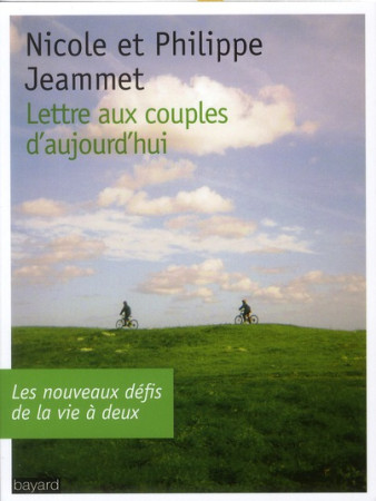 LETTRE AUX COUPLES D-AUJOURD-HUI - JEAMMET - BAYARD CULTURE