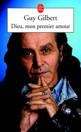 DIEU MON PREMIER AMOUR - GILBERT GUY - LGF/Livre de Poche