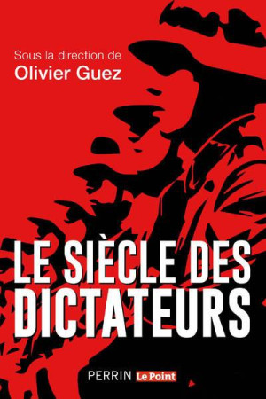 SIECLE DES DICTATEURS - COLLECTIF/GUEZ - PERRIN