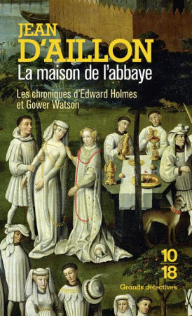 MAISON DE L-ABBAYE (LA) - AILLON JEAN D- - 10 X 18