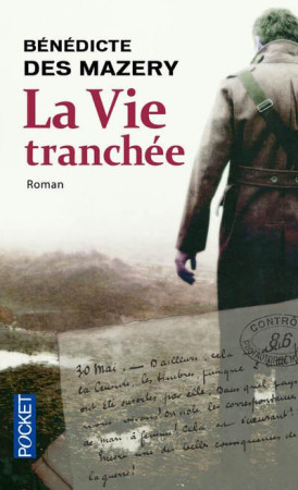 VIE TRANCHEE - DES MAZERY BENEDICTE - Pocket
