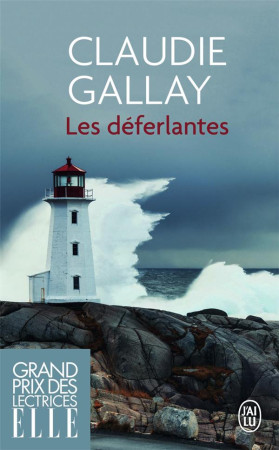 DEFERLANTES (LES) - GALLAY CLAUDIE - J'AI LU