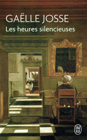HEURES SILENCIEUSES (LES) - JOSSE GAELLE - J'AI LU