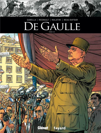 DE GAULLE T3 - GABELLA/REGNAULT - GLENAT