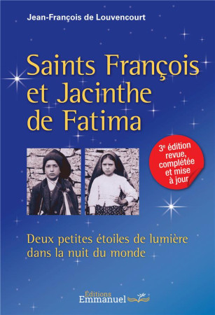 FRANCOIS ET JACINTHE DE FATIMA - DE LOUVENCOURT JEAN- - EMMANUEL
