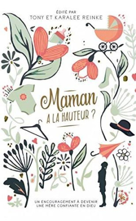 MAMAN A LA HAUTEUR ? - TONY ET KARALEE REIN - CLE LYON