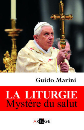 LA LITURGIE, MYSTERE DU SALUT - MARINI GUIDO - ARTEGE