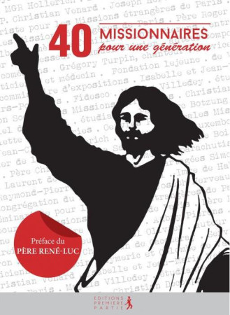 40 MISSIONNAIRES POUR UNE GENERATION - MARIETTE LEVAYE - Première partie
