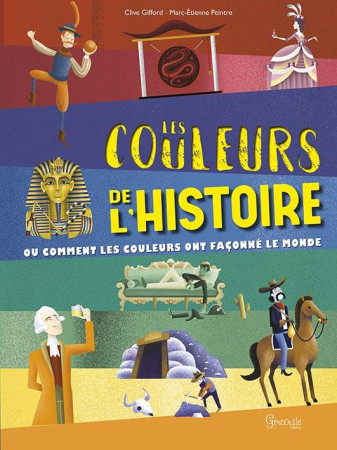 COULEURS DE L-HISTOIRE (LES) - GIFFORD CLIVE - GRENOUILLE