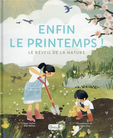 ENFIN LE PRINTEMPS ! / LE REVEIL DE LA NATURE - TAYLOR ET MORSS ET CHIU - GRENOUILLE