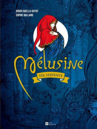 MELUSINE - FEE SERPENTE - D. QUELLA-GUYOT,SOPH - Geste