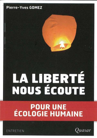 LIBERTE NOUS ECOUTE (LA) - GOMEZ PIERRE-YVES - Quasar