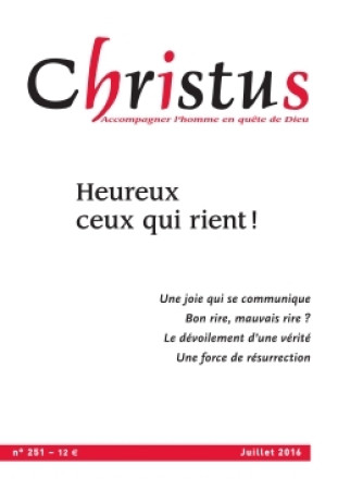 CHRISTUS JUILLET 2016 - N  251 HEUREUX CEUX QUI RIENT -   COLLECTIF - SER