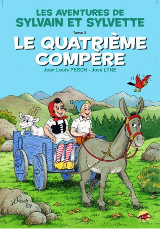 SYLVAIN ET SYLVETTE T.3 - LE QUATRIEME COM PERE - PESCH / JOCE-LYNE - P'tit Louis