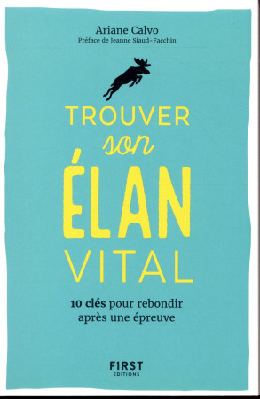 TROUVER SON ELAN VITAL - CALVO/SIAUD-FACCHIN - FIRST