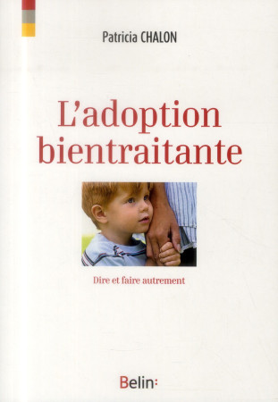 ADOPTION BIENTRAITANTE (L-) - CHALON PATRICIA - Belin