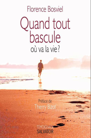 QUAND TOUT BASCULE - FLORENCE BOSVIEL - Salvator