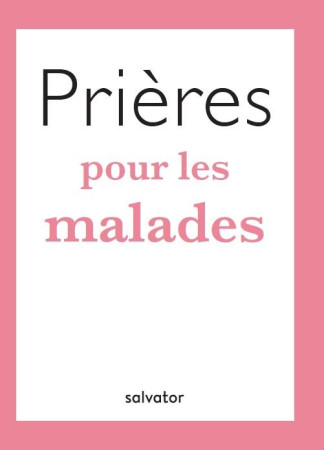 PRIERES POUR LES MALADES - JEAN KAMMERER - SALVATOR