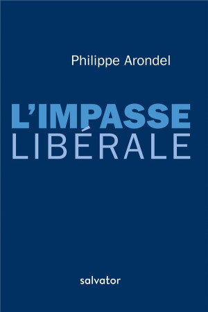 IMPASSE LIBERALE - PHILIPPE ARONDEL - SALVATOR