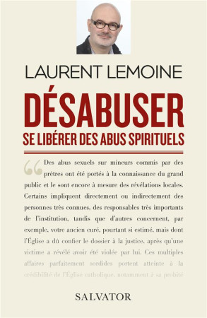 DESABUSER / SE LIBERER DES ABUS SPIRITUELS - LAURENT LEMOINE - SALVATOR