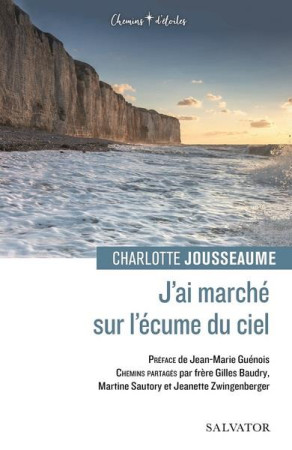 J-AI MARCHE SUR L-ECUME DU CIEL - JOUSSEAUME CHARLOTTE - SALVATOR