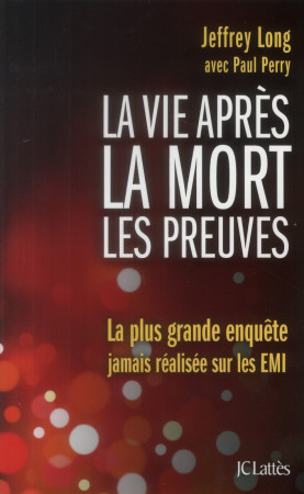 VIE APRES LA MORT : LES PREUVES - PERRY PAUL - Lattès
