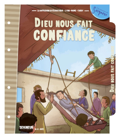 DIEU NOUS FAIT CONFIANCE / MODULE 9 / 8-11 ANS / FICHES - XXX - MAME