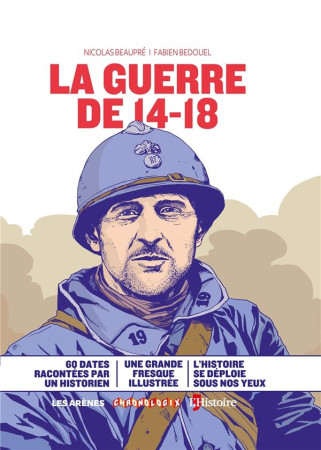 CHRONOLOGIX : LA GUERRE DE 14-18 - BEDOUEL/BEAUPRE - LATTES